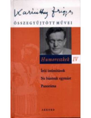 Humoreszkek IV. - Karinthy Frigyes összegyűjtött művei 12.