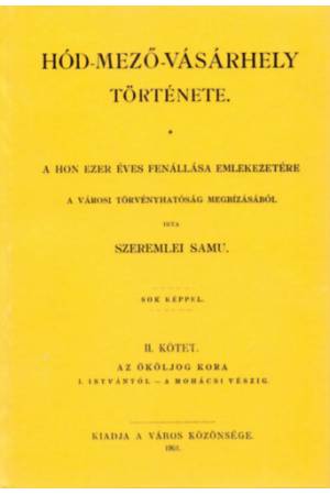 Hód-mező-vásárhely története II.
