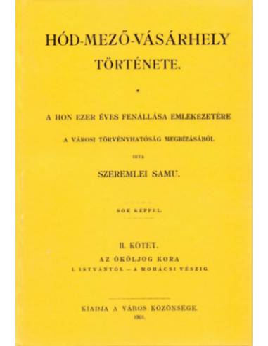 Hód-mező-vásárhely története II.