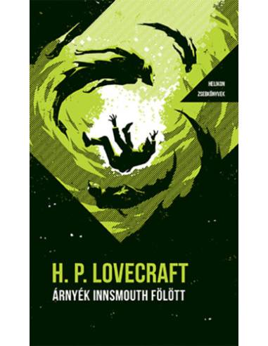 Árnyék Innsmouth fölött - Helikon Zsebkönyvek 87.
