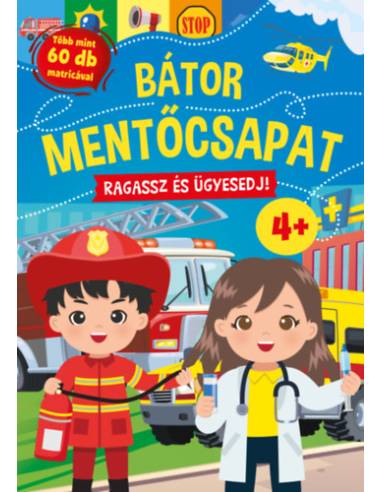 Bátor mentőcsapat - Ragassz és ügyesedj!
