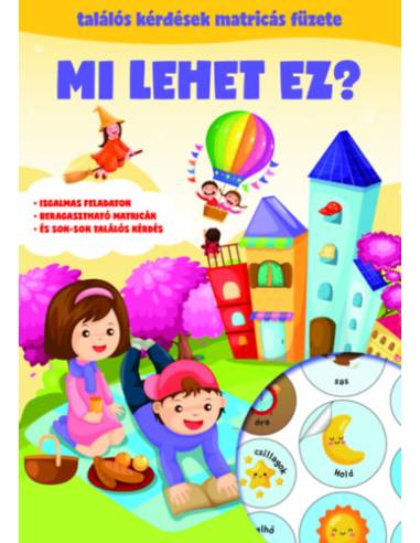 Mi lehet ez? - Találós kérdések matricás füzete