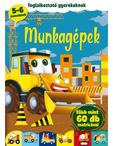 Munkagépek - Foglalkoztató gyerekeknek