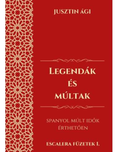 Legendák és múltak - Spanyol múlt idők érthetően