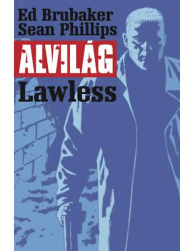 Alvilág 2. - Lawless