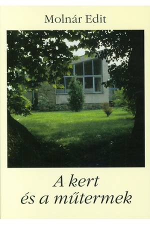 A kert és a műtermek