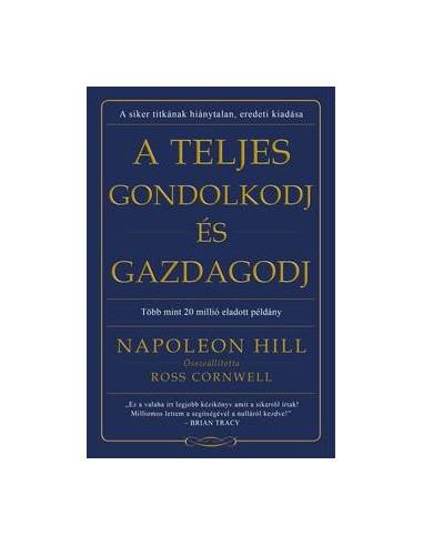 A teljes gondolkodj és gazdagodj