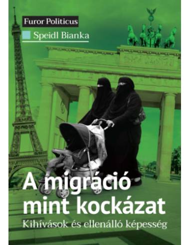 A migráció mint kockázat - Kihívások és ellenálló képesség