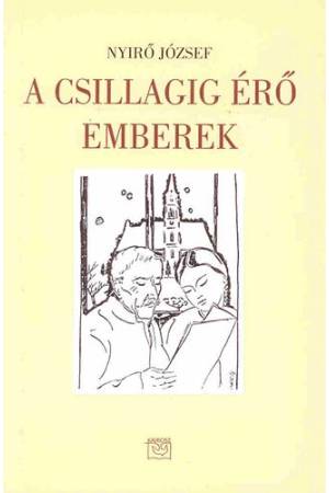 A csillagig érő emberek - II. kötet (1933-1953) - Nyírő József