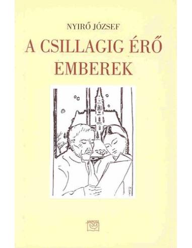 A csillagig érő emberek - II. kötet (1933-1953) - Nyírő József