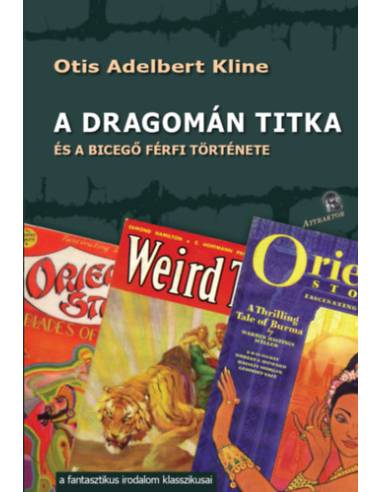 A Dragomán titka - és a bicegő férfi története