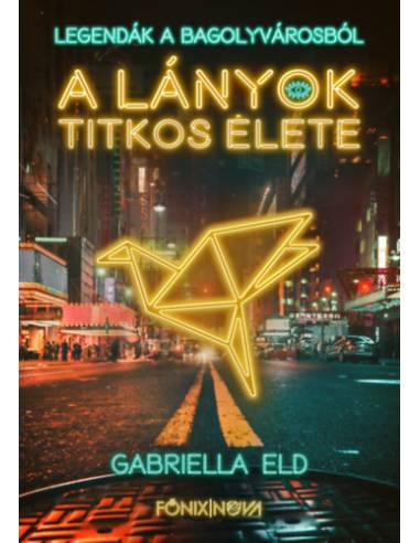 A lányok titkos élete - Legendák a bagolyvárosból