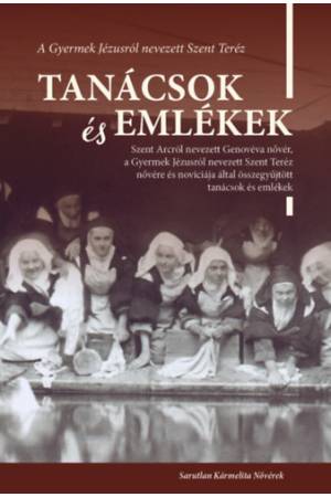 Tanácsok és emlékek - Lisieux-i Szent Teréz