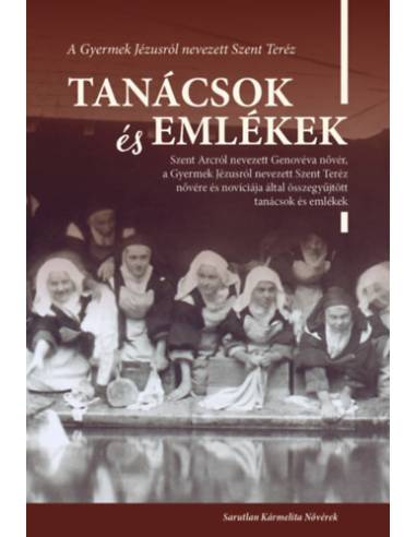 Tanácsok és emlékek - Lisieux-i Szent Teréz