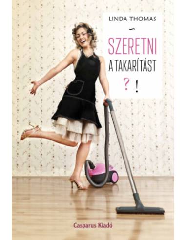 Szeretni a takarítást?! - Linda Thomas