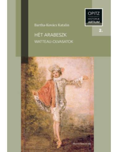 Hét arabeszk - Watteau-olvasatok