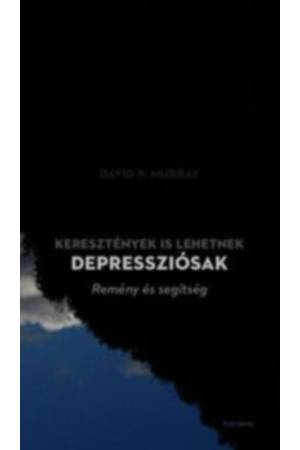 Keresztények is lehetnek depressziósak - David P. Murray
