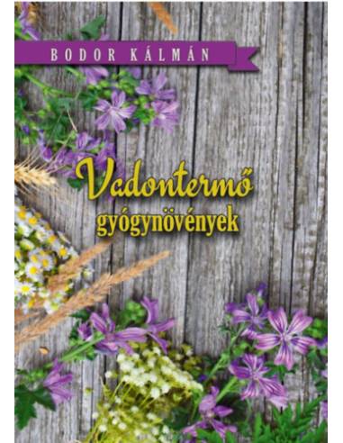 Vadontermő gyógynövények