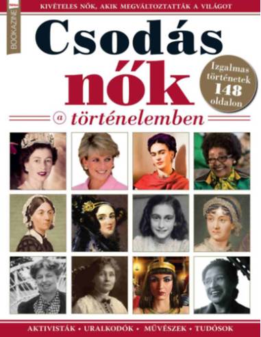 Füles Bookazine - Csodás Nők a Történelemben -
