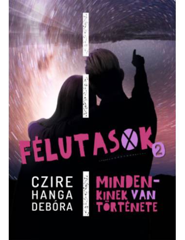 Félutasok 2. - Mindenkinek van története