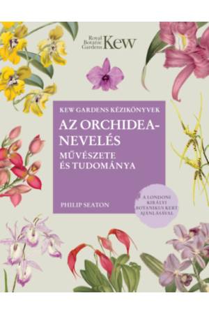 Az orchideanevelés művészete és tudománya