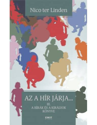 Az a hír járja... - III. A Bírák és Királyok könyve