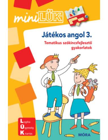 Játékos angol 3. - Tematikus szókincsfejlesztő gyakorlatok - MiniLÜK füzet