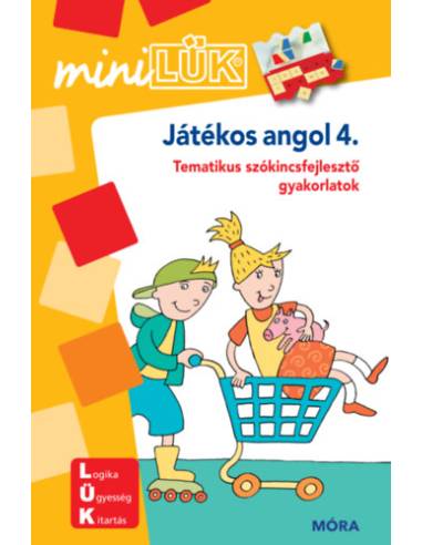 Játékos angol 4. - Tematikus szókincsfejlesztő gyakorlatok - MiniLÜK füzet