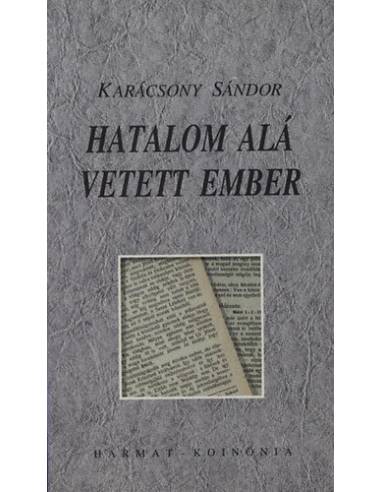 Hatalom alá vetett ember