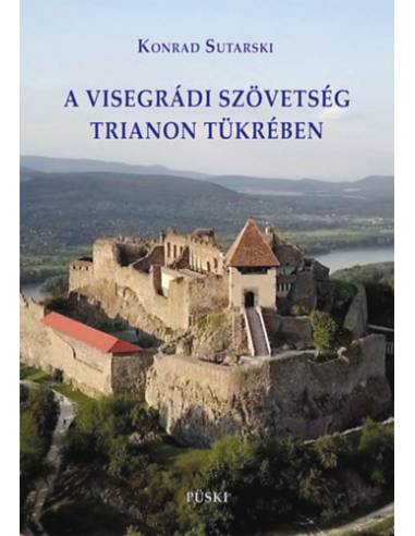A visegrádi szövetség Trianon tükrében