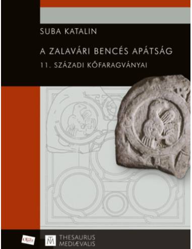 A zalavári bencés apátság 11. századi kőfaragványai