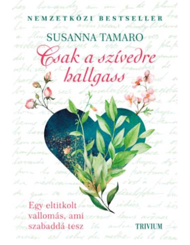 Csak a szívedre hallgass
