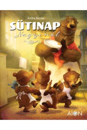 Sütinap Nagyinál - Anika Denise