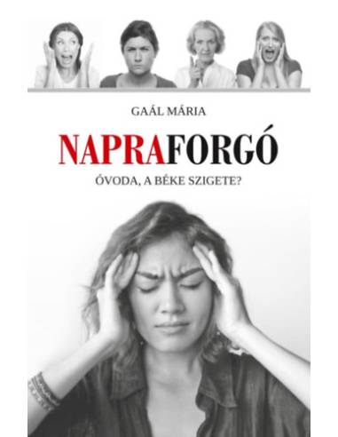 Napraforgó - Óvoda, a béke szigete?
