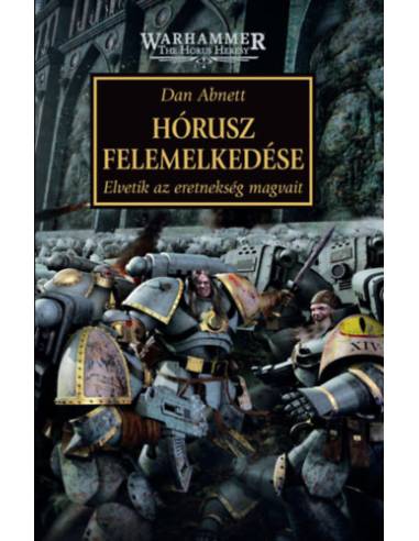 Hórusz felemelkedése - Elvetik az eretnekség magvait