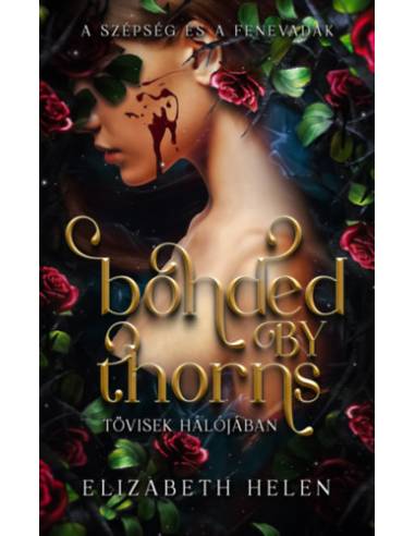 Bonded by Thorns - Tövisek hálójában - (Különleges kiadás)