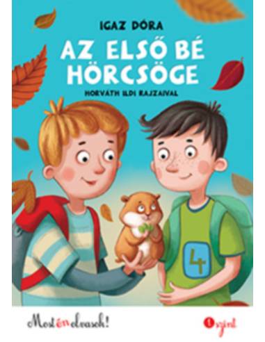 Az első bé hörcsöge - Most én olvasok! 1. szint