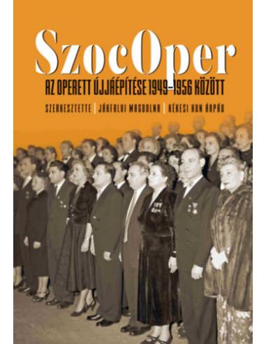 SzocOper - Az operett újjáépítése 1949-1956 között