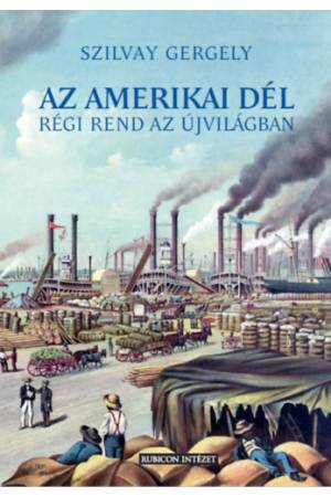 Az amerikai Dél - Régi rend az új világban 2