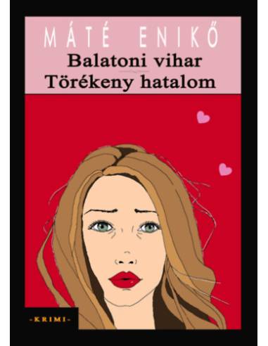 Balatoni vihar / Törékeny hatalom