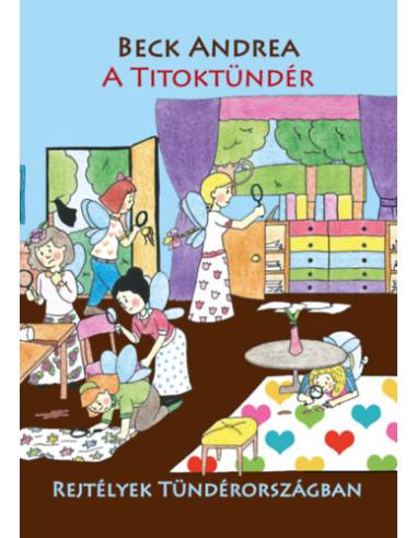 A Titoktündér - Rejtélyek Tündérországban