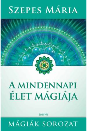 A mindennapi élet mágiája