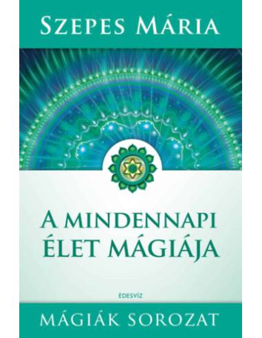 A mindennapi élet mágiája