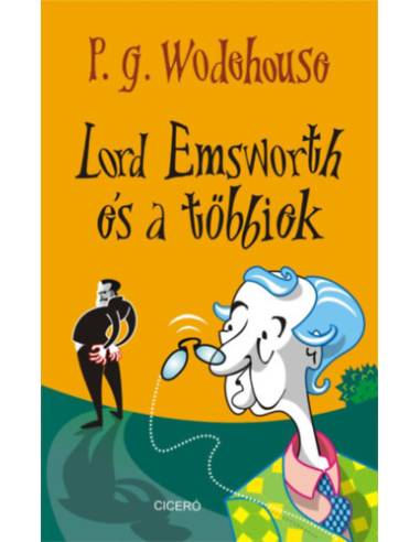 Lord Emsworth és a többiek