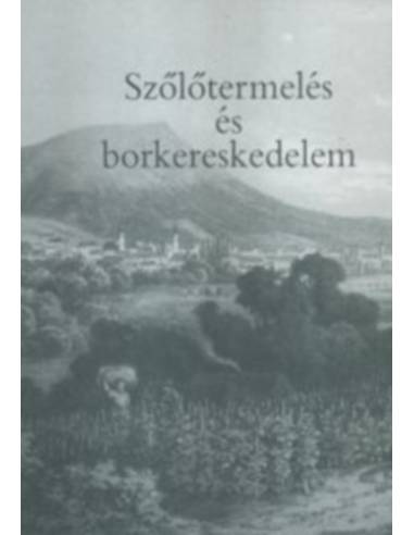 Szőlőtermelés és borkereskedelem