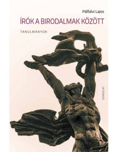 Írók a birodalmak között - Tanulmányok