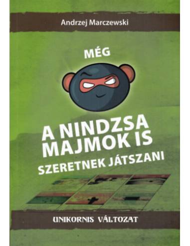 Még a nindzsa majmok is szeretnek játszani - Unikornis változat - Gamifikáció, játéktervezői gondolkodás és motivációs dizájn