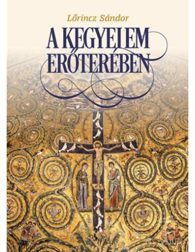 A kegyelem erőterében - Interjúkötet