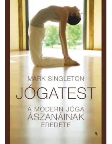 Jógatest - A modern jóga ászanáinak eredete
