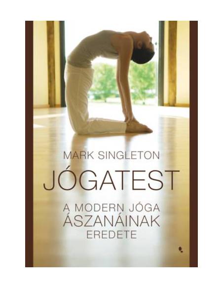 Jógatest - A modern jóga ászanáinak eredete